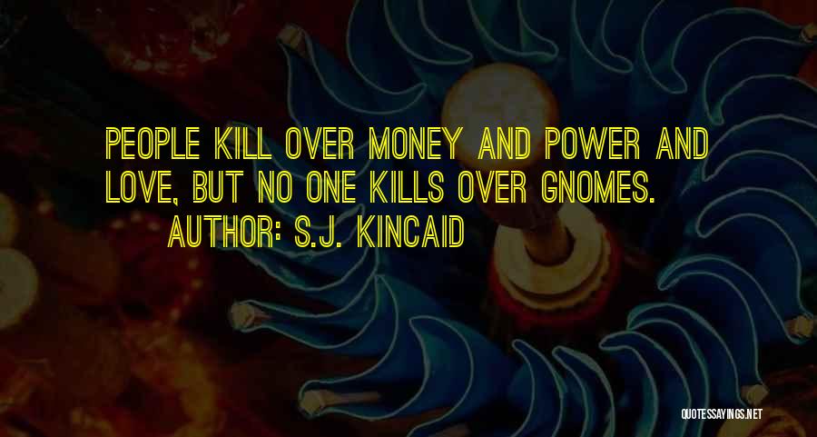 S.J. Kincaid Quotes 985806