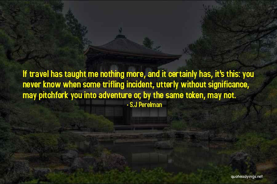 S.J Perelman Quotes 2262322 S.J Perelman Quotes 2262322