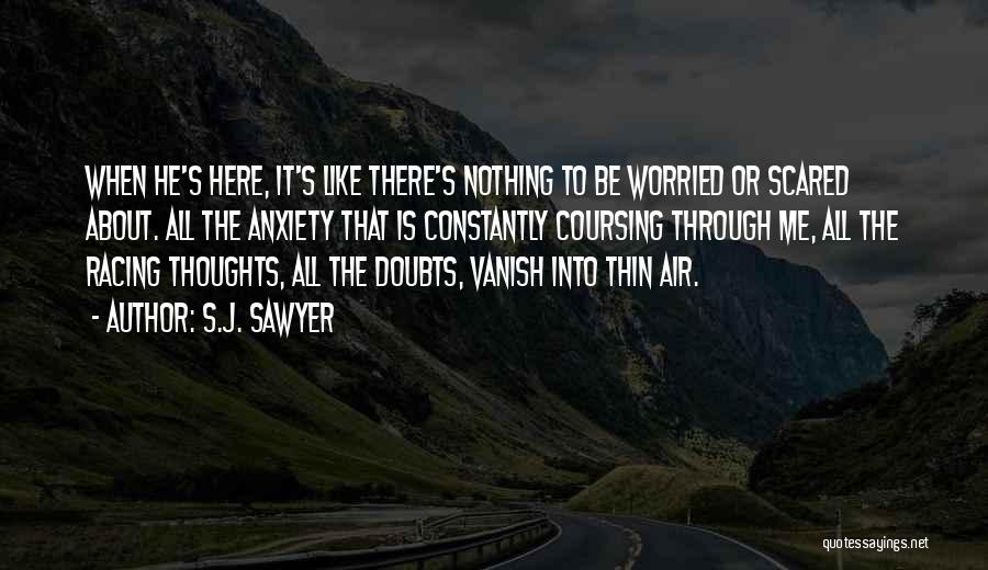 S.J. Sawyer Quotes 2060214