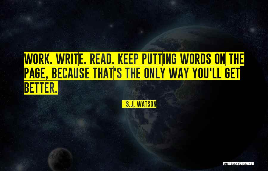 S.J. Watson Quotes 1061914 S.J. Watson Quotes 1061914
