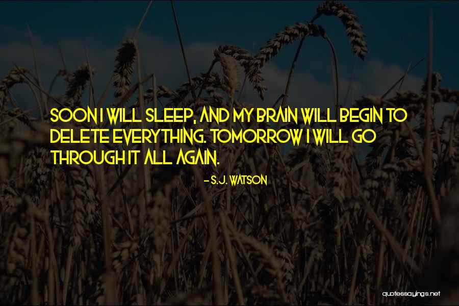 S.J. Watson Quotes 1115810 S.J. Watson Quotes 1115810