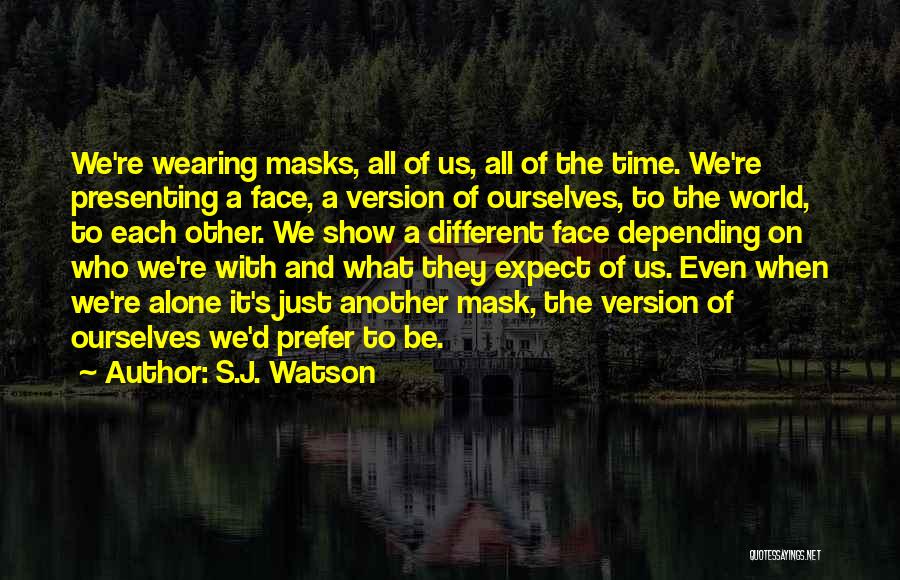 S.J. Watson Quotes 1321148