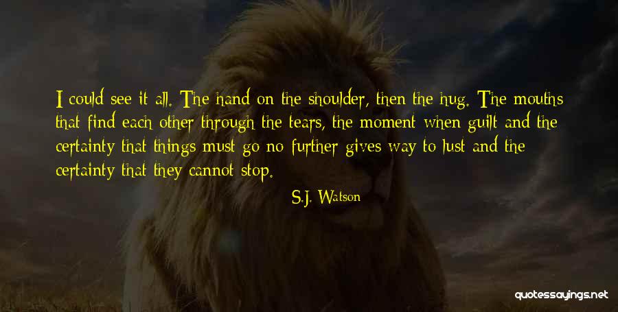 S.J. Watson Quotes 1384420