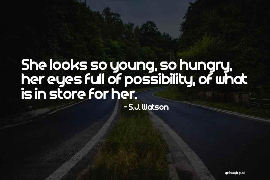 S.J. Watson Quotes 1621157 S.J. Watson Quotes 1621157