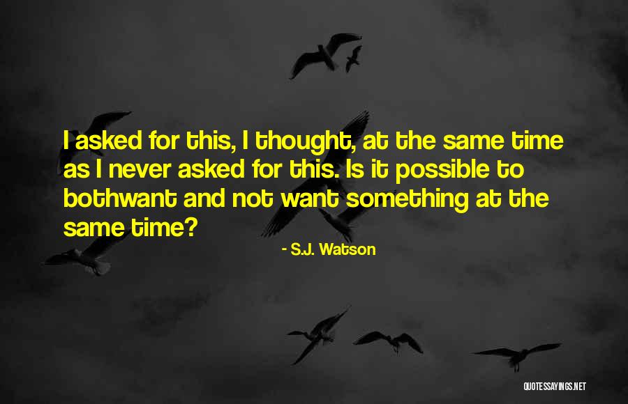 S.J. Watson Quotes 1996144