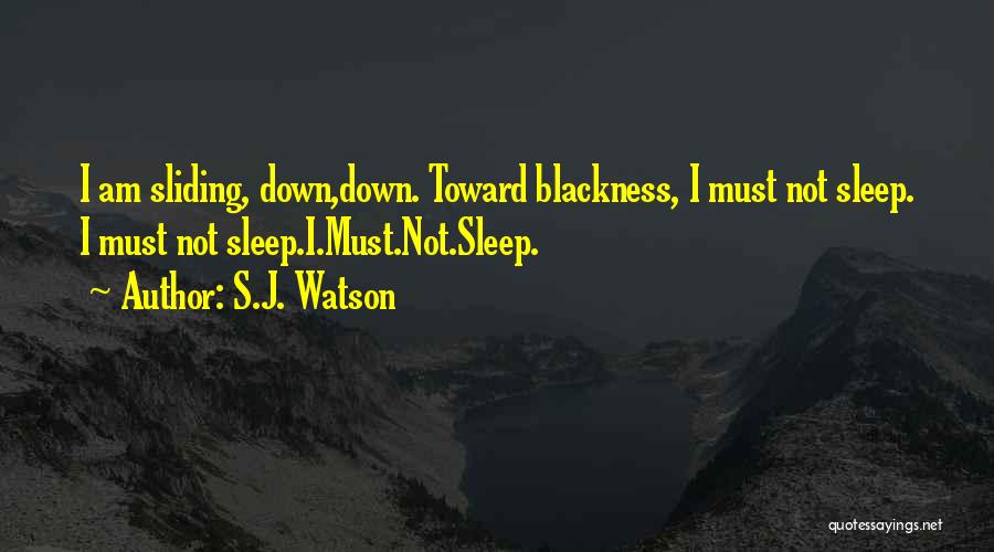 S.J. Watson Quotes 2157614