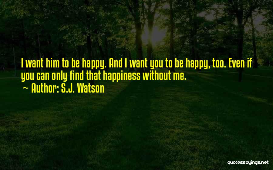 S.J. Watson Quotes 2161838