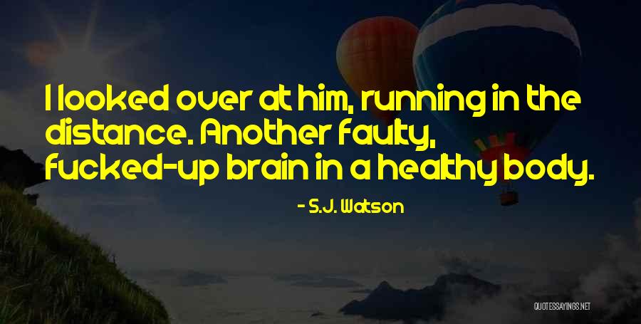 S.J. Watson Quotes 344264