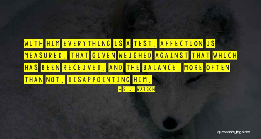 S.J. Watson Quotes 502588 S.J. Watson Quotes 502588