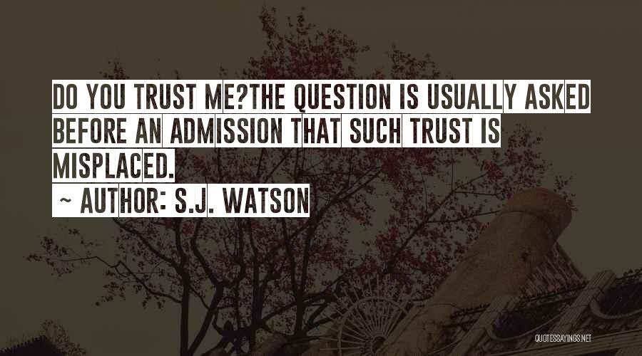 S.J. Watson Quotes 740289