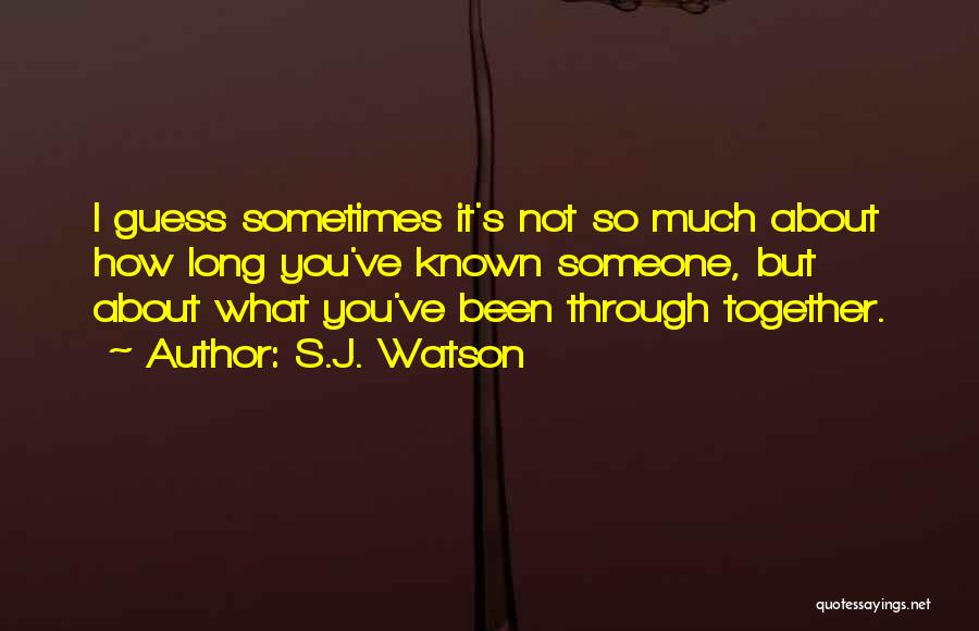 S.J. Watson Quotes 904760