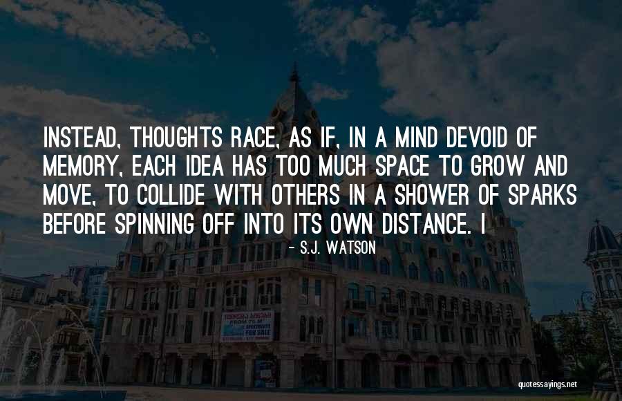 S.J. Watson Quotes 94159 S.J. Watson Quotes 94159