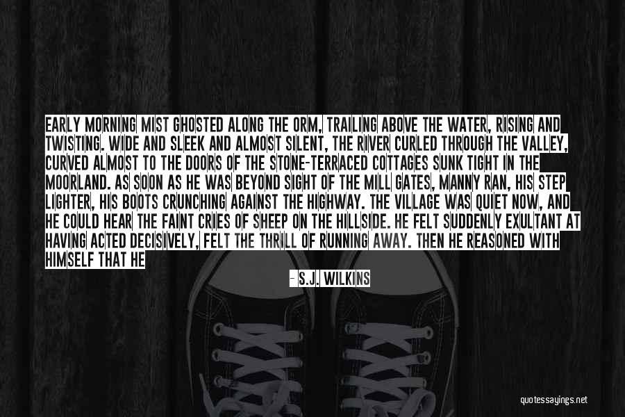 S.J. Wilkins Quotes 798049 S.J. Wilkins Quotes 798049
