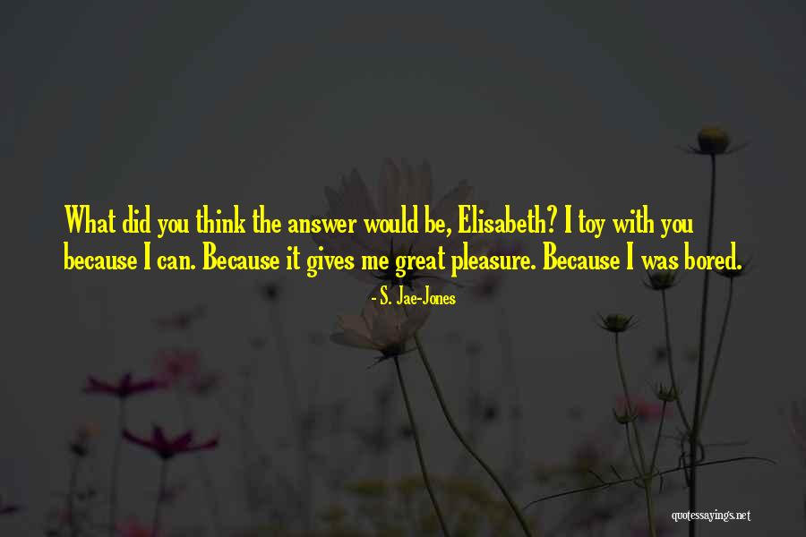 S. Jae-Jones Quotes 2241763 S. Jae-Jones Quotes 2241763