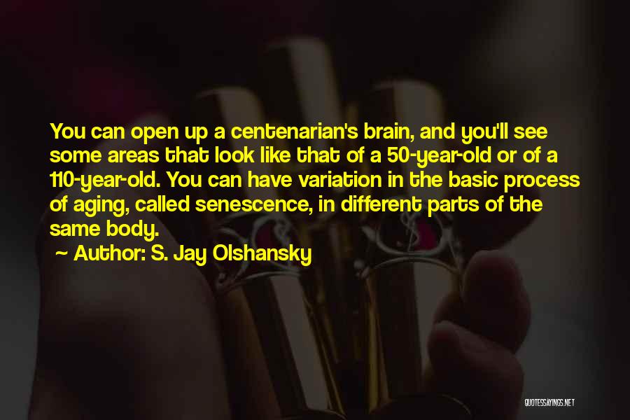 S. Jay Olshansky Quotes 135212