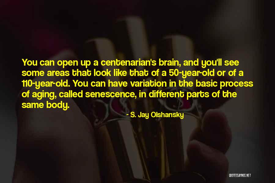 S. Jay Olshansky Quotes 135212