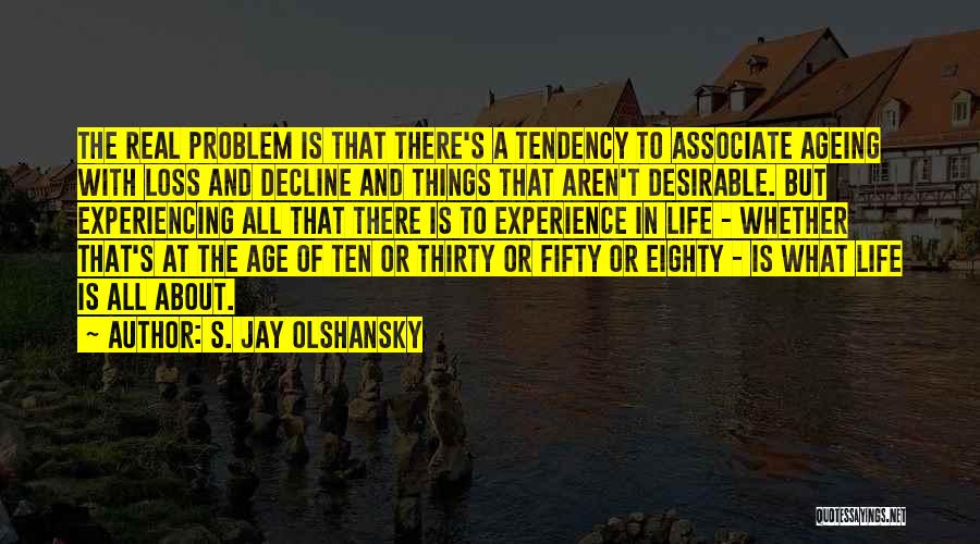S. Jay Olshansky Quotes 1367878