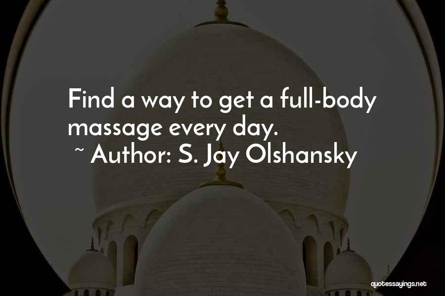 S. Jay Olshansky Quotes 1587881