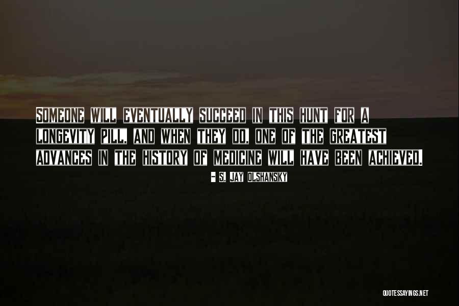 S. Jay Olshansky Quotes 1968927 S. Jay Olshansky Quotes 1968927