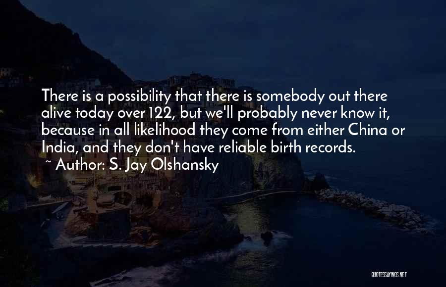 S. Jay Olshansky Quotes 2012977