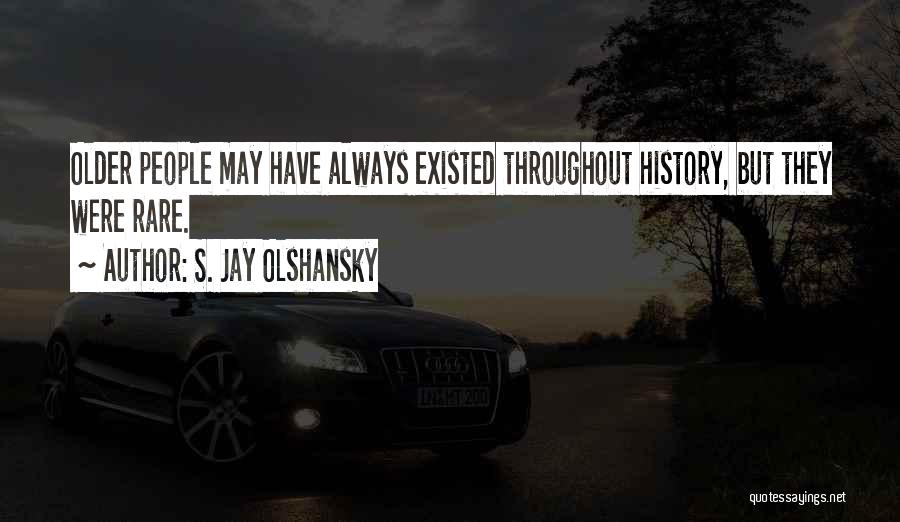 S. Jay Olshansky Quotes 2065591