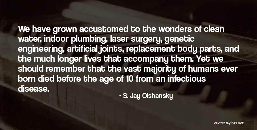 S. Jay Olshansky Quotes 2085465 S. Jay Olshansky Quotes 2085465