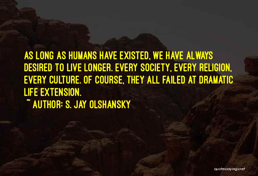 S. Jay Olshansky Quotes 211240