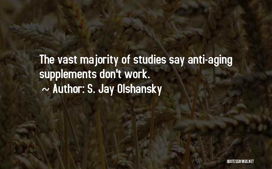 S. Jay Olshansky Quotes 2151113