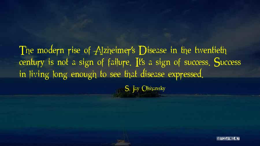 S. Jay Olshansky Quotes 503818 S. Jay Olshansky Quotes 503818