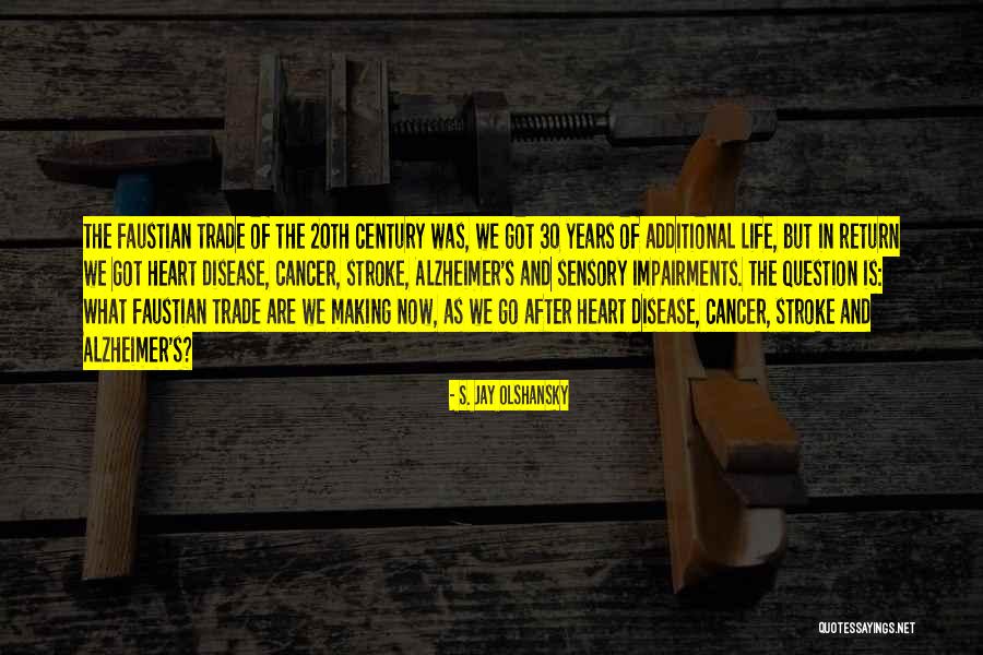 S. Jay Olshansky Quotes 654412 S. Jay Olshansky Quotes 654412