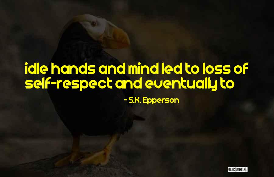 S.K. Epperson Quotes 1660053