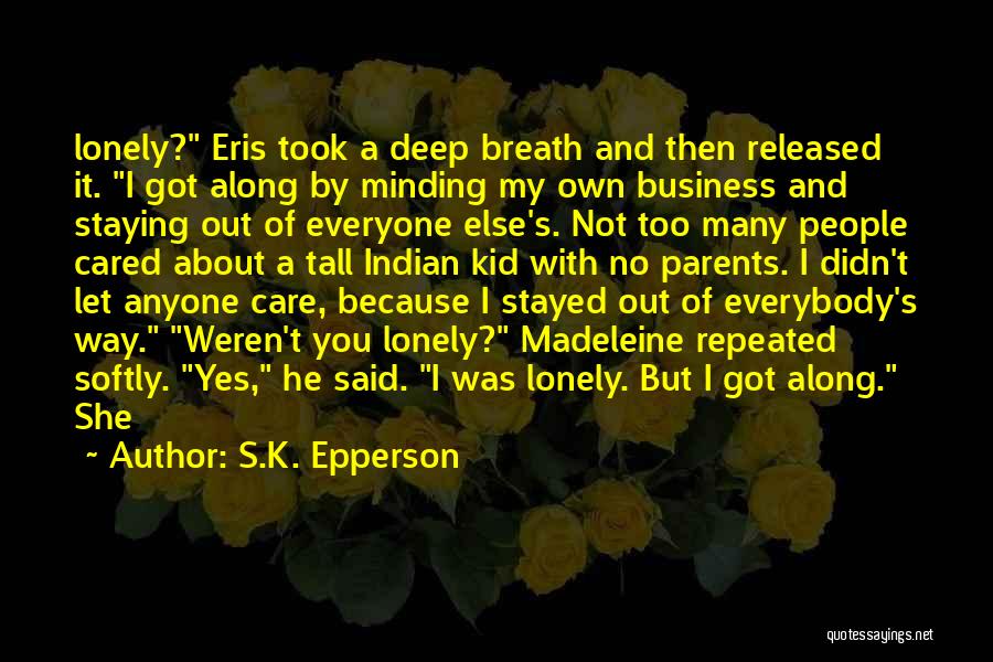 S.K. Epperson Quotes 543873