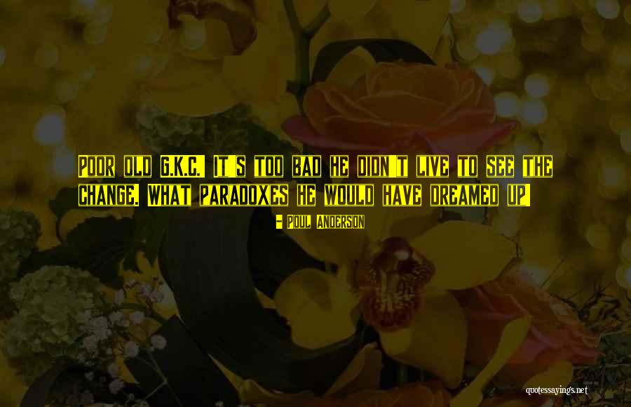 S K G Quotes By Poul Anderson S K G Quotes By Poul Anderson