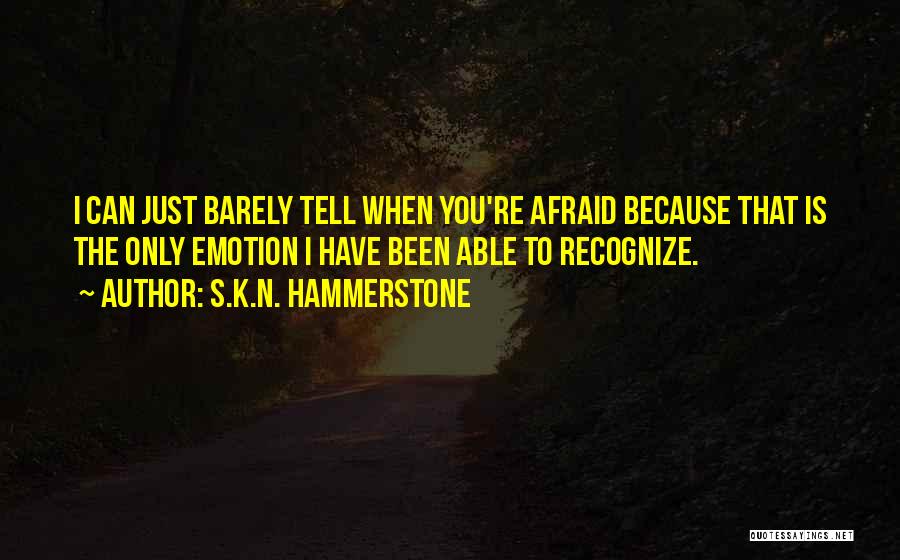 S.K.N. Hammerstone Quotes 1106926 S.K.N. Hammerstone Quotes 1106926