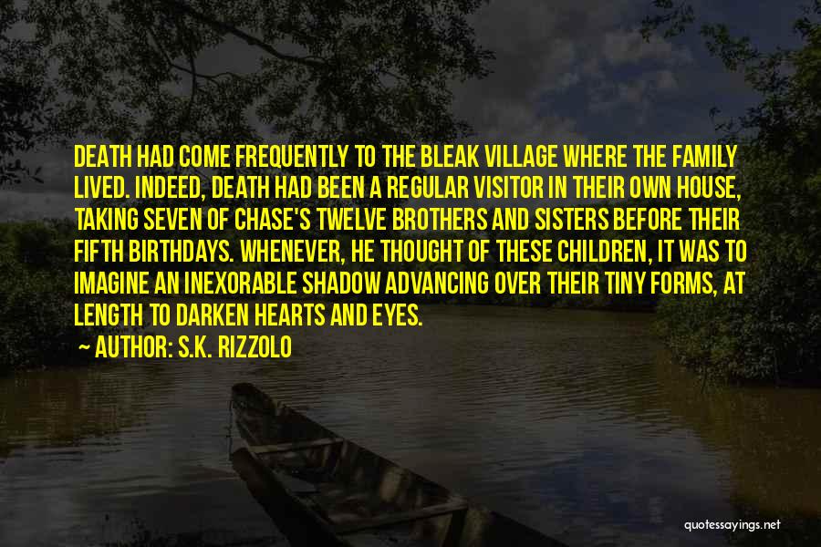 S.K. Rizzolo Quotes 617304