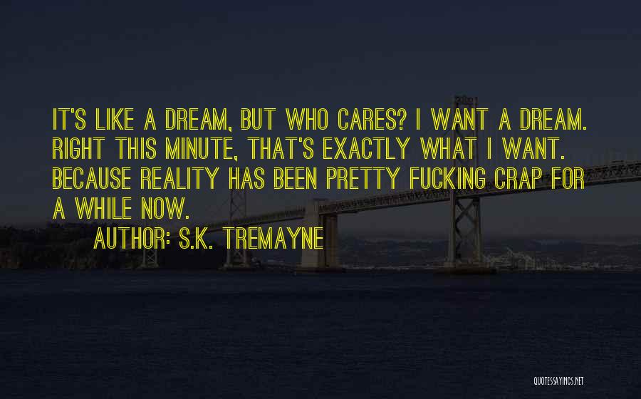 S.K. Tremayne Quotes 1834591