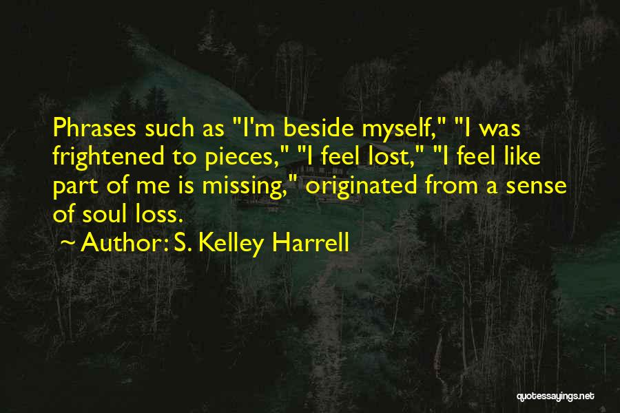 S. Kelley Harrell Quotes 1513124