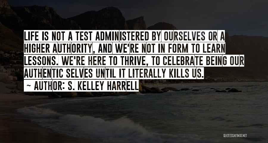 S. Kelley Harrell Quotes 1712511