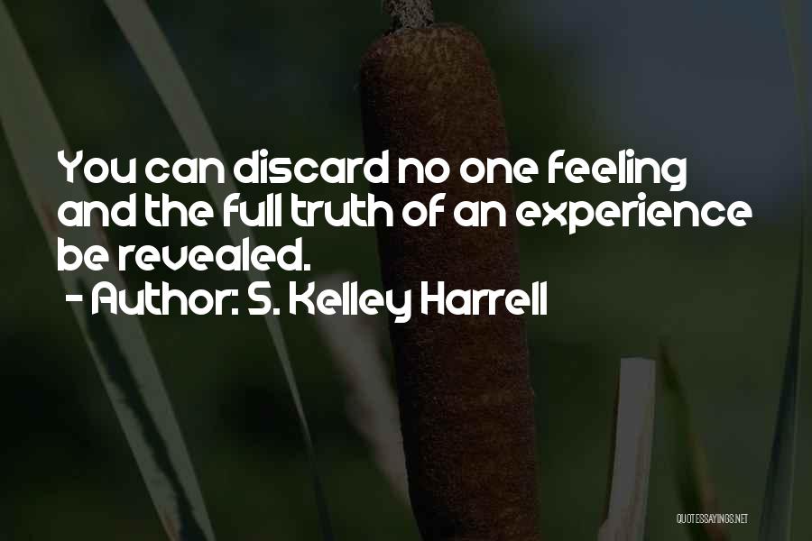 S. Kelley Harrell Quotes 2112571