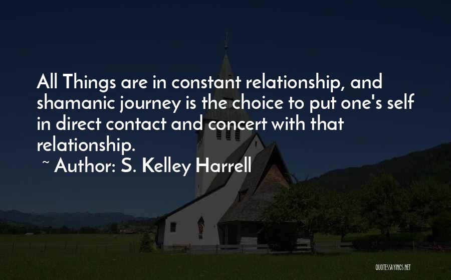 S. Kelley Harrell Quotes 2173377