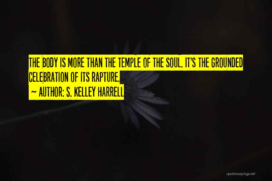 S. Kelley Harrell Quotes 313056