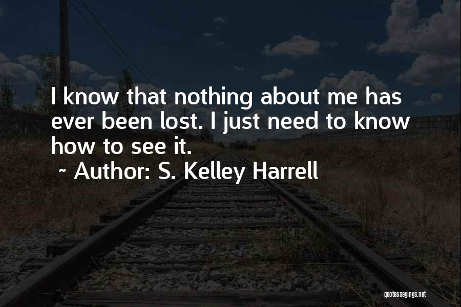 S. Kelley Harrell Quotes 570585