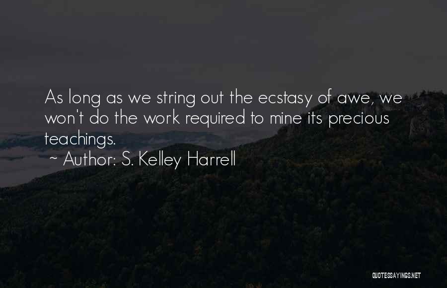 S. Kelley Harrell Quotes 721337