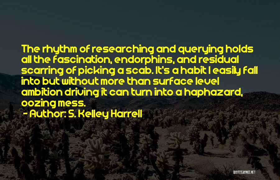 S. Kelley Harrell Quotes 986560