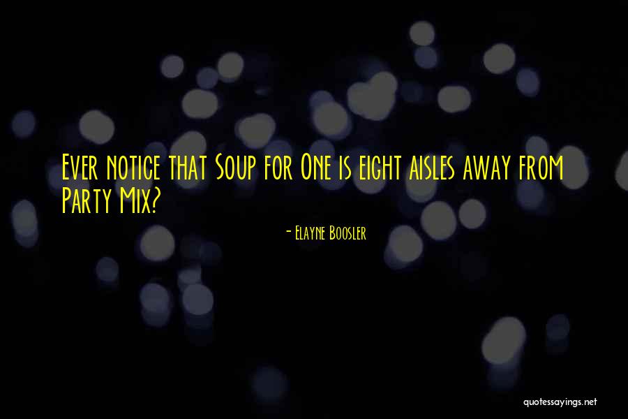 S Khbaatar Quotes By Elayne Boosler S Khbaatar Quotes By Elayne Boosler