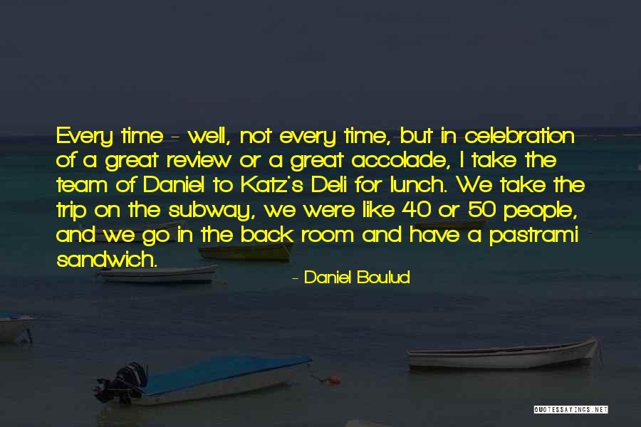 S L Deli Quotes By Daniel Boulud S L Deli Quotes By Daniel Boulud