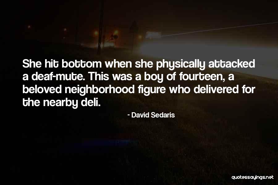 S L Deli Quotes By David Sedaris S L Deli Quotes By David Sedaris