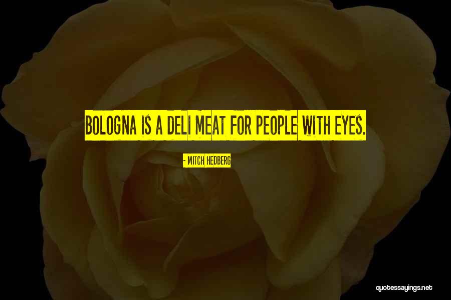 S L Deli Quotes By Mitch Hedberg S L Deli Quotes By Mitch Hedberg