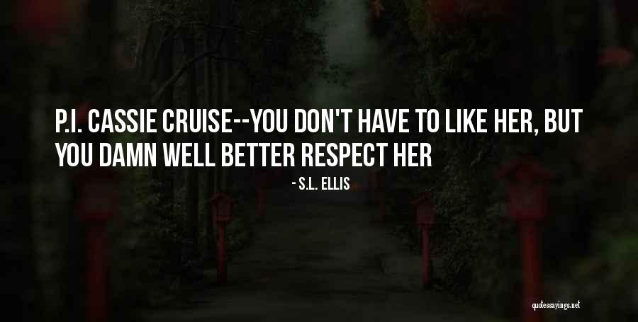 S.L. Ellis Quotes 544712