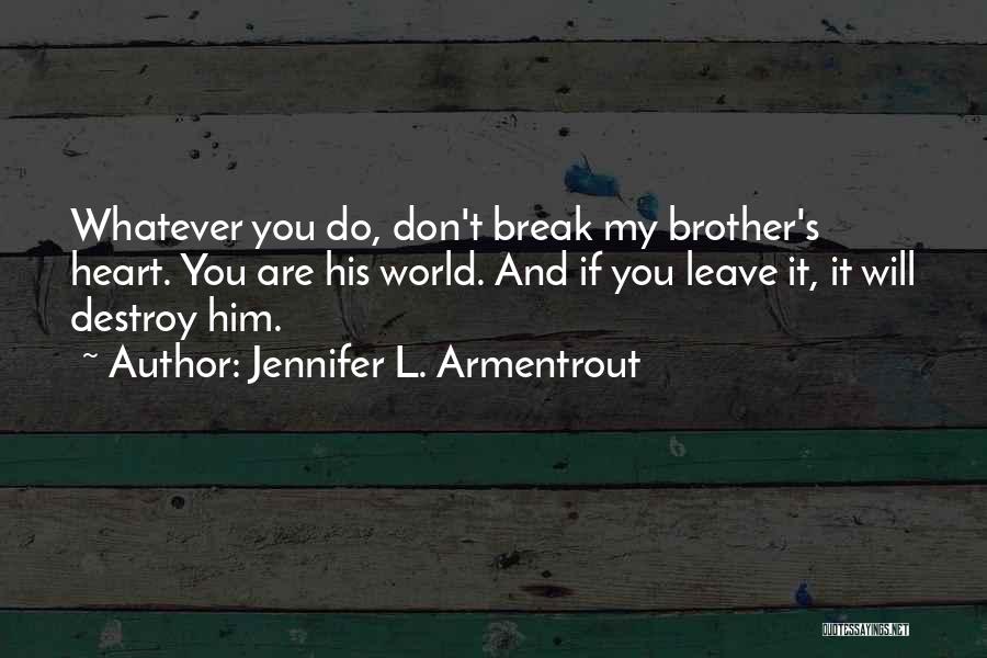 S.l Heart Quotes By Jennifer L. Armentrout